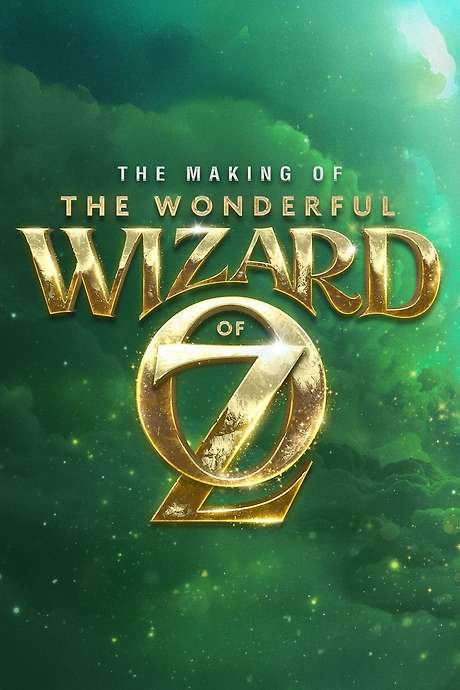 The Making of the Wonderful Wizard of Oz
